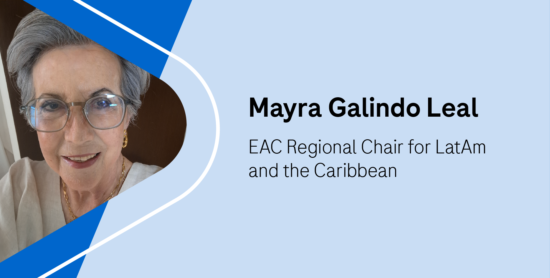 Mayra Y. Galindo Leal-EAC Regional Chair for LatAm and the Carribean